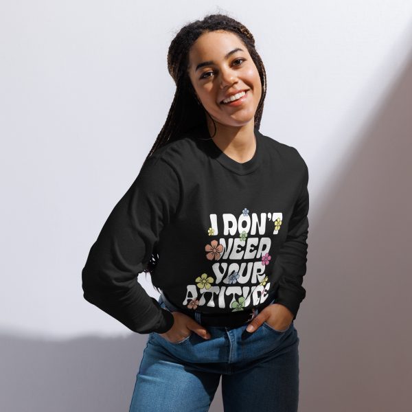 I Don't Need Your Attitude Women's Long Sleeve T-Shirt