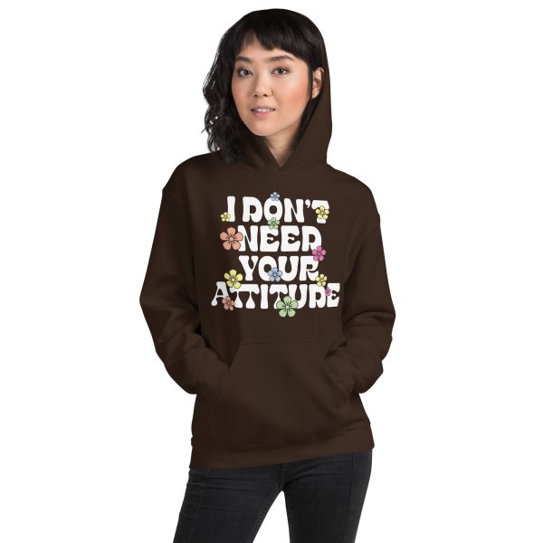 I Don't Need Your Attitude Women's Hoodie Bold Design - Image 8