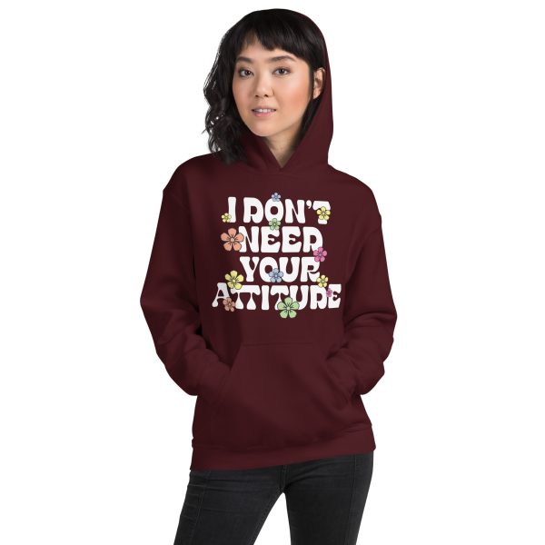 I Don't Need Your Attitude Women's Hoodie Bold Design - Image 6