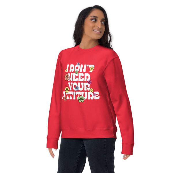 I Don't Need Your Attitude Women's Sweatshirt Bold Design - Image 7