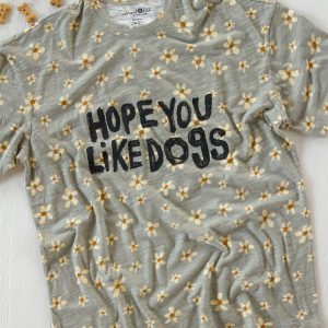 Life Is A Canvas Cotton Tee - Hope You Like Dogs